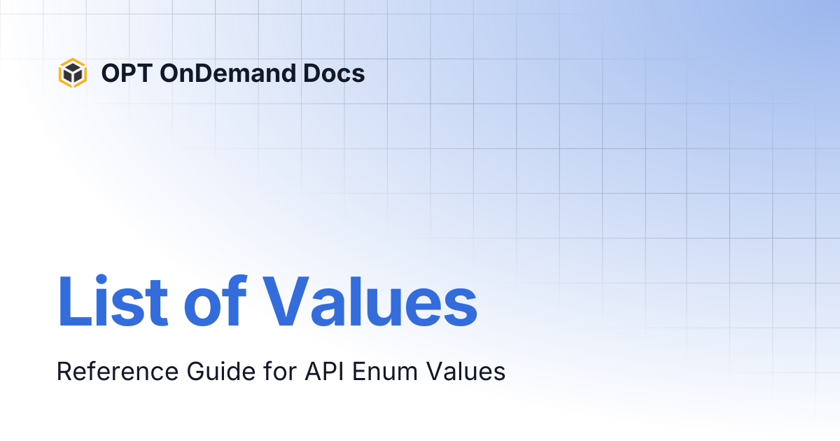 List of Values | OPT OnDemand Docs