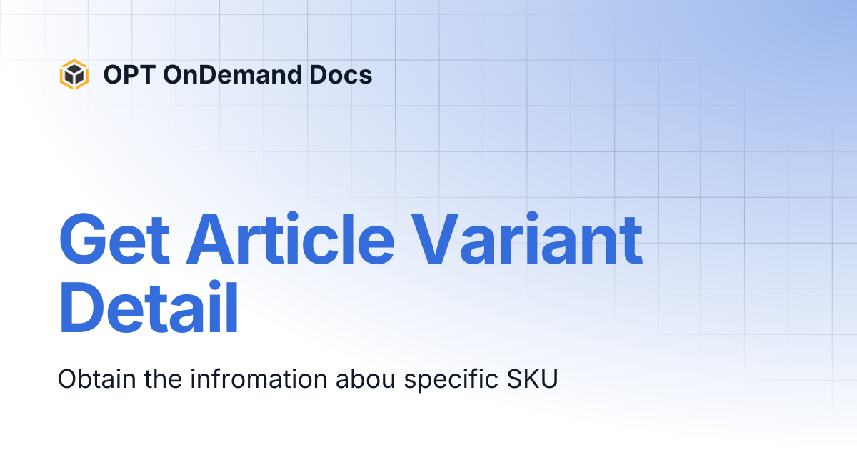 Get Article Variant Detail | OPT OnDemand Docs