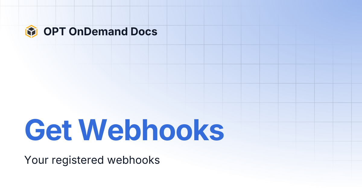Get Webhooks | OPT OnDemand Docs