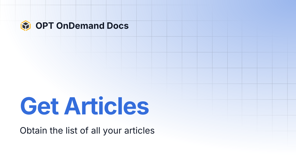 Get Articles | OPT OnDemand Docs